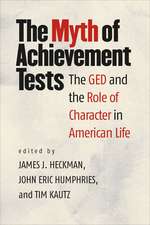 The Myth of Achievement Tests: The GED and the Role of Character in American Life