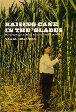 Raising Cane in the 'Glades