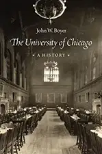 The University of Chicago (Special Edition): A History