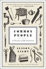 Common People: In Pursuit of My Ancestors