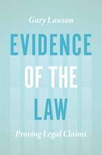 Evidence of the Law: Proving Legal Claims