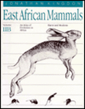 East African Mammals: An Atlas of Evolution in Africa, Volume 2, Part B: Hares and Rodents