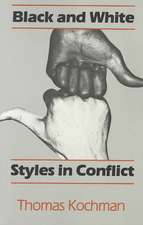 Black and White Styles in Conflict