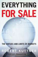 Everything for Sale: The Virtues and Limits of Markets