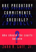 Are Predatory Commitments Credible?: Who Should the Courts Believe?