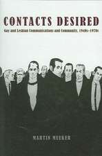 Contacts Desired: Gay and Lesbian Communications and Community, 1940s-1970s