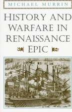 History and Warfare in Renaissance Epic