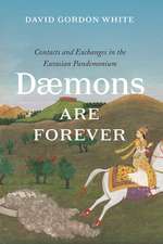 Daemons Are Forever: Contacts and Exchanges in the Eurasian Pandemonium