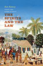 The Spirits and the Law: Vodou and Power in Haiti