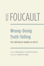 Wrong-Doing, Truth-Telling: The Function of Avowal in Justice