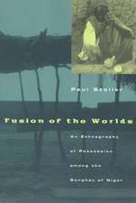 Fusion of the Worlds: An Ethnography of Possession among the Songhay of Niger