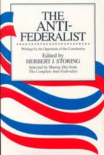 The Anti-Federalist: An Abridgment of The Complete Anti-Federalist