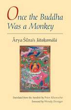 Once the Buddha Was a Monkey: Arya Sura's 