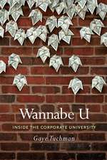 Wannabe U: Inside the Corporate University