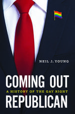 Coming Out Republican – A History of the Gay Right