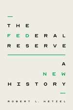 The Federal Reserve: A New History