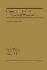 Crime and Justice, Volume 52: A Review of Research