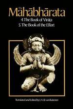 The Mahabharata, Volume 3: Book 4: The Book of the Virata; Book 5: The Book of the Effort