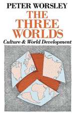 The Three Worlds: Culture and World Development