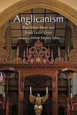 Anglicanism: The Thought and Practice of the Church of England