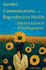 Gender, Communications, and Reproductive Health in International Development