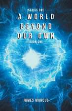 A World Beyond Our Own