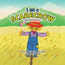 I Am a Scarecrow