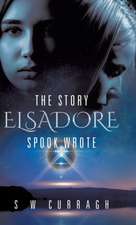 The Story Elsadore Spook Wrote