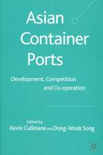 Asian Container Ports: Development, Competition and Co-operation