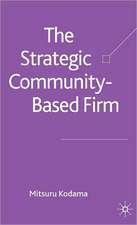 The Strategic Community-Based Firm