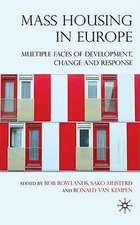 Mass Housing in Europe: Multiple Faces of Development, Change and Response