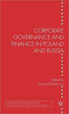 Corporate Governance and Finance in Poland and Russia