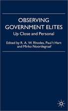 Observing Government Elites: Up Close and Personal