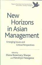 New Horizons in Asian Management: Emerging Issues and Critical Perspectives