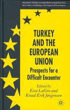 Turkey and the European Union: Prospects for a Difficult Encounter