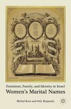 Feminism, Family, and Identity in Israel: Women’s Marital Names