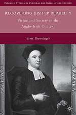 Recovering Bishop Berkeley: Virtue and Society in the Anglo-Irish Context