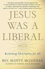 Jesus Was a Liberal