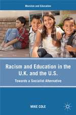 Racism and Education in the U.K. and the U.S.: Towards a Socialist Alternative