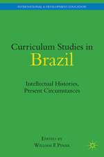 Curriculum Studies in Brazil: Intellectual Histories, Present Circumstances