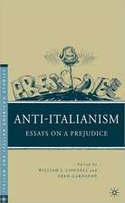 Anti-Italianism: Essays on a Prejudice