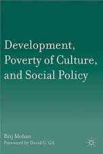 Development, Poverty of Culture, and Social Policy