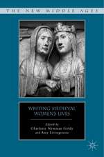 Writing Medieval Women’s Lives