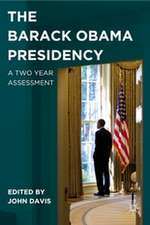 The Barack Obama Presidency: A Two Year Assessment