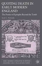 Quoting Death in Early Modern England: The Poetics of Epitaphs Beyond the Tomb