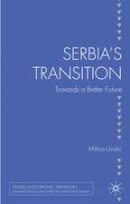 Serbia’s Transition: Towards a Better Future