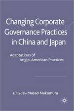 Changing Corporate Governance Practices in China and Japan