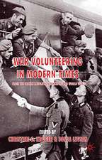 War Volunteering in Modern Times: From the French Revolution to the Second World War