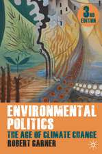 Environmental Politics: The Age of Climate Change