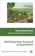 Transnational Lives: Biographies of Global Modernity, 1700-present